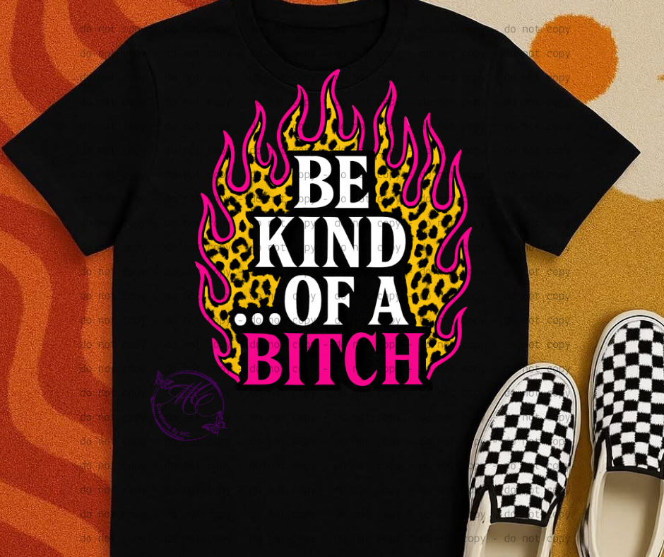 Be Kind of a B