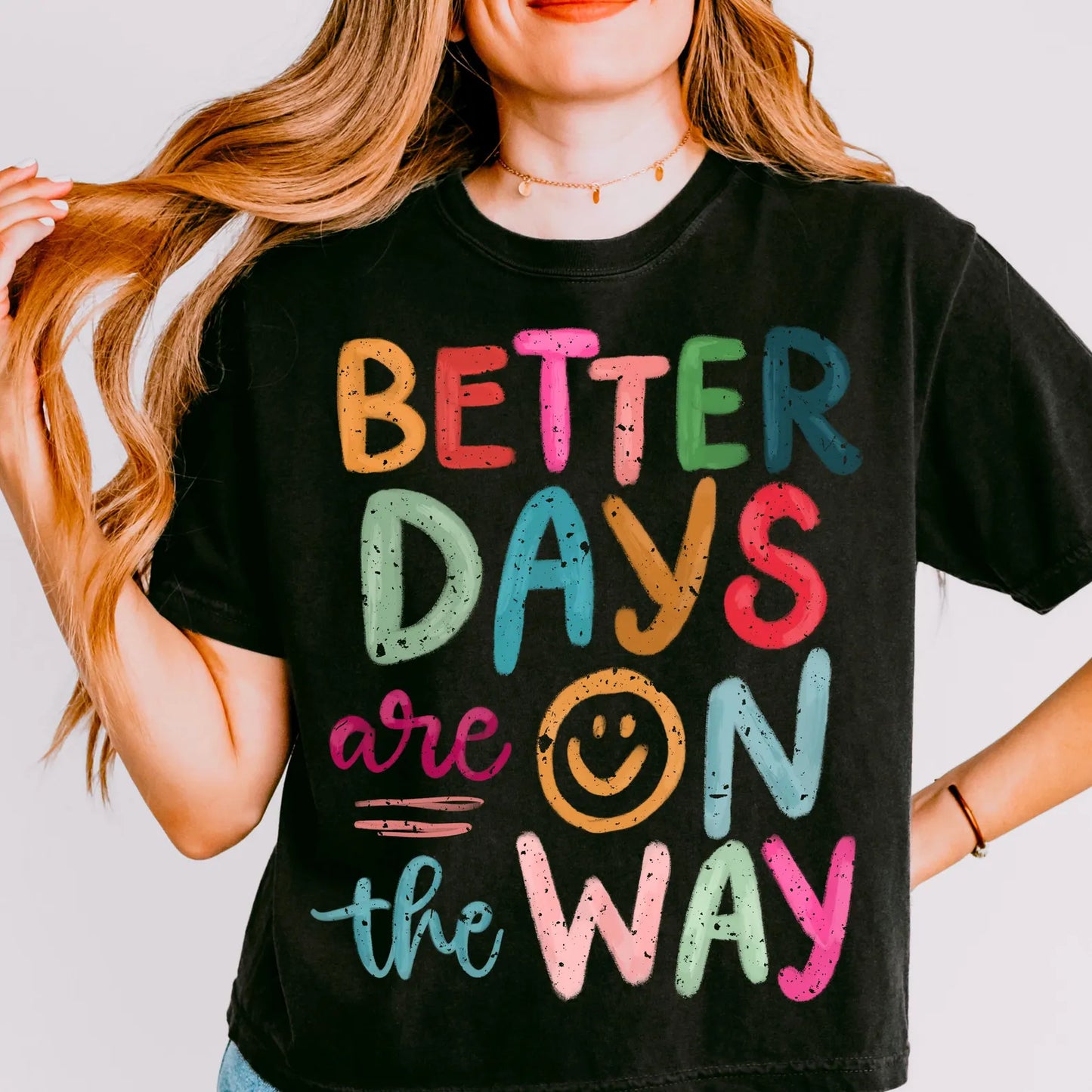 Better Days Are on the Way