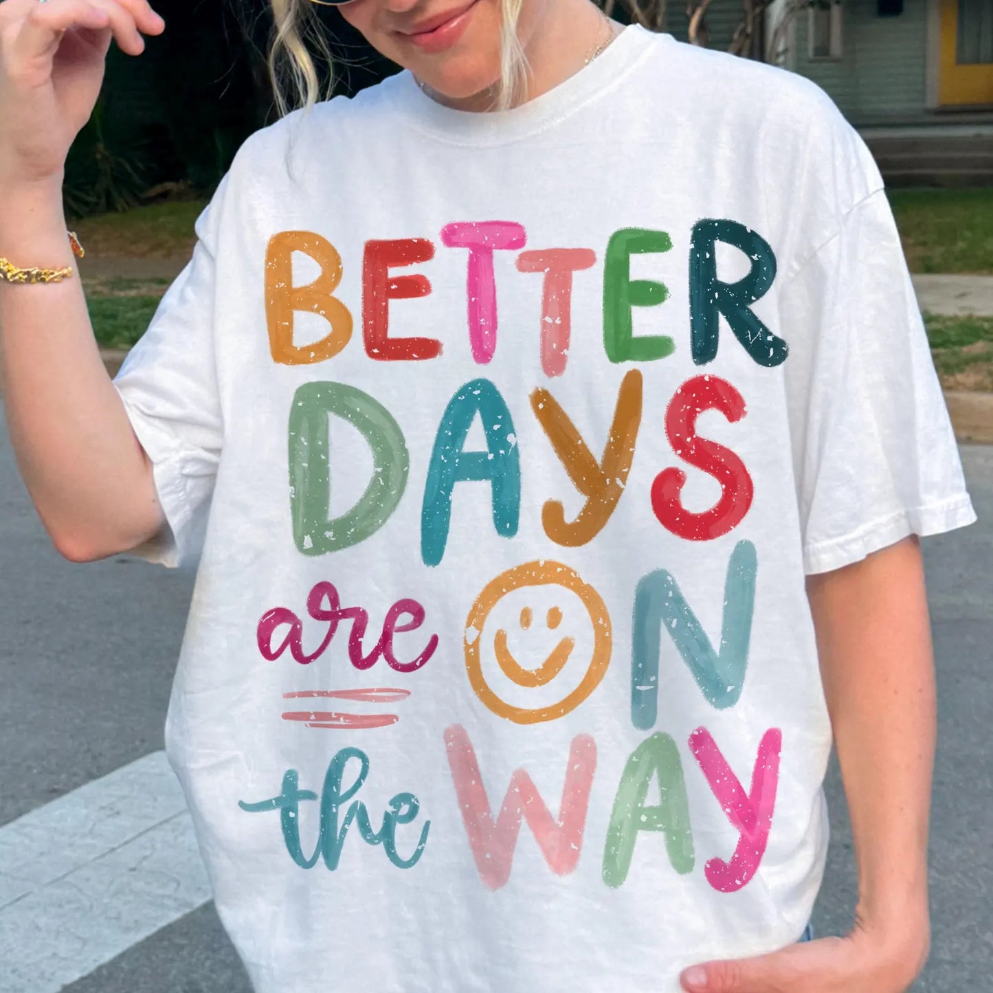 Better Days Are on the Way