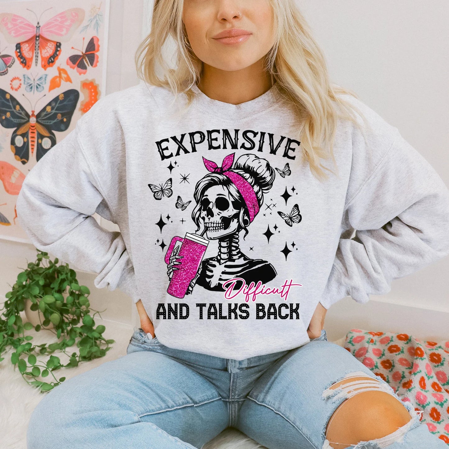 Expensive Difficult And Talks Back
