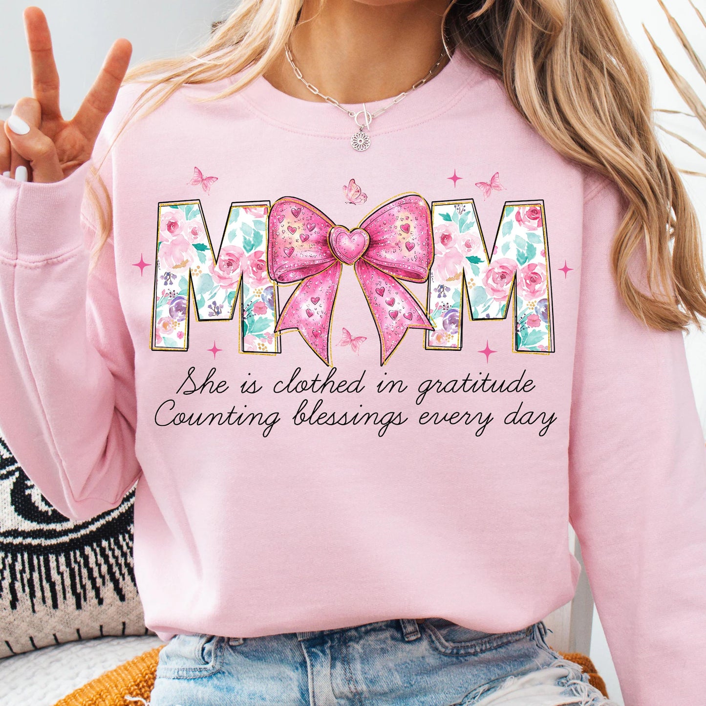 Mom She is Clothed in Gratitude