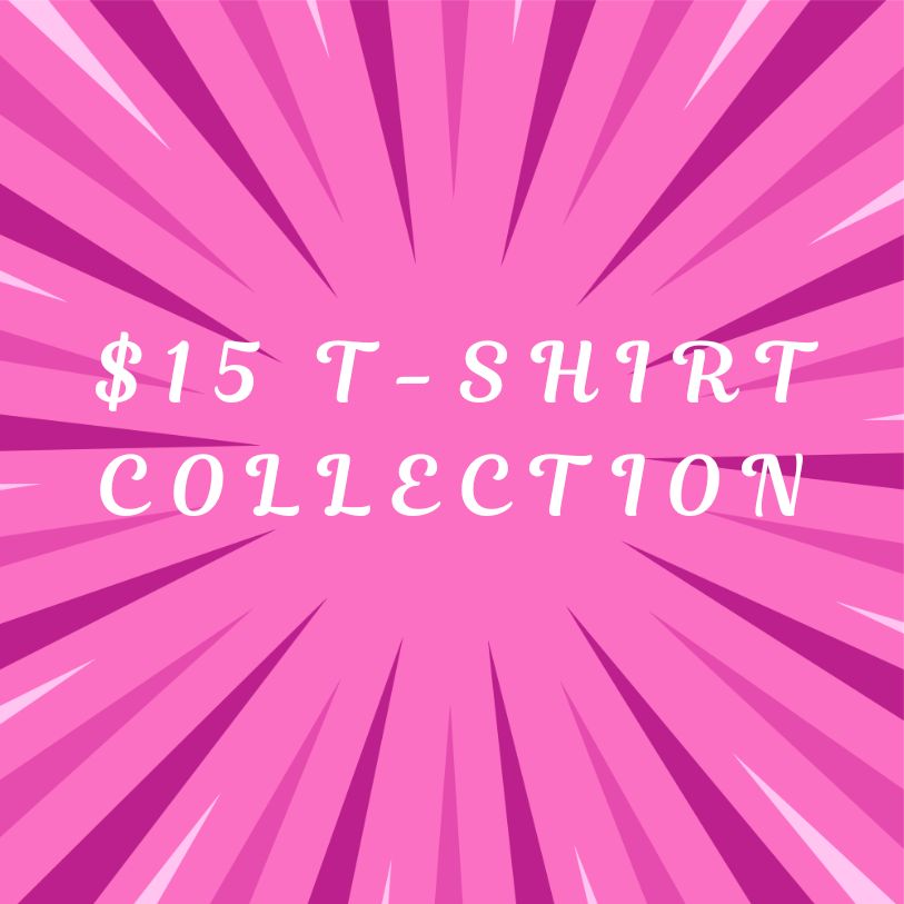 $15 Blank T-Shirt Collection