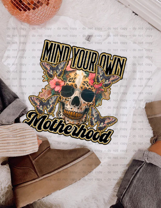 Mind Your Own Motherhood