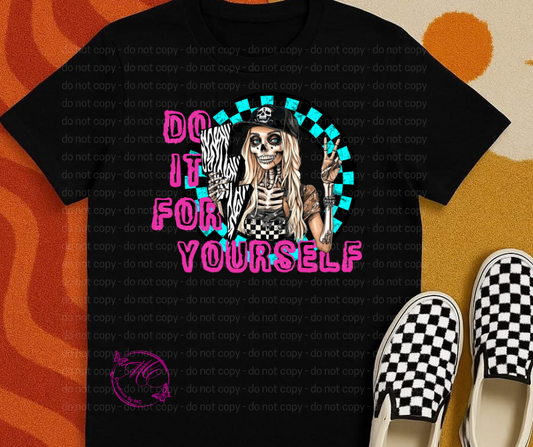Do it for Yourself