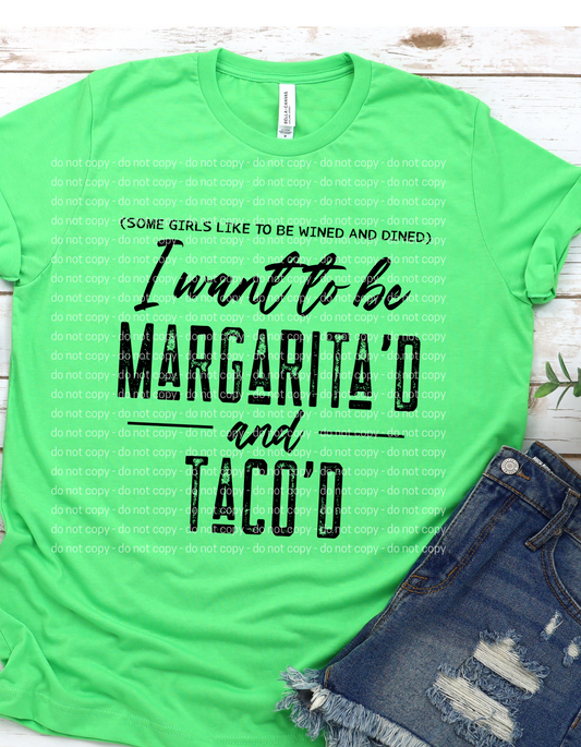 Margarita'd and Taco'd