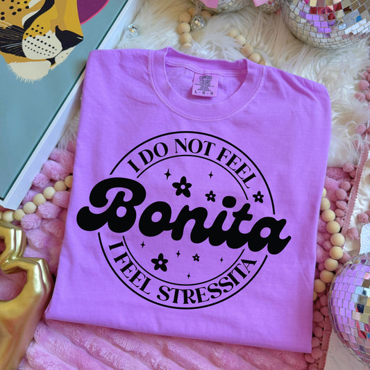 I Do Not Feel Bonita
