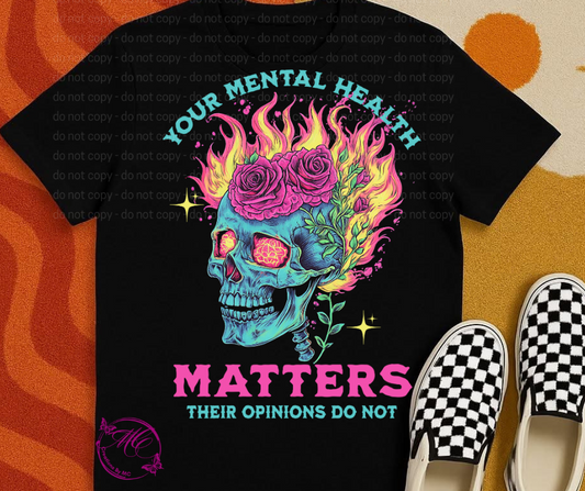 Your Mental Health Matters Their Opinions Do Not