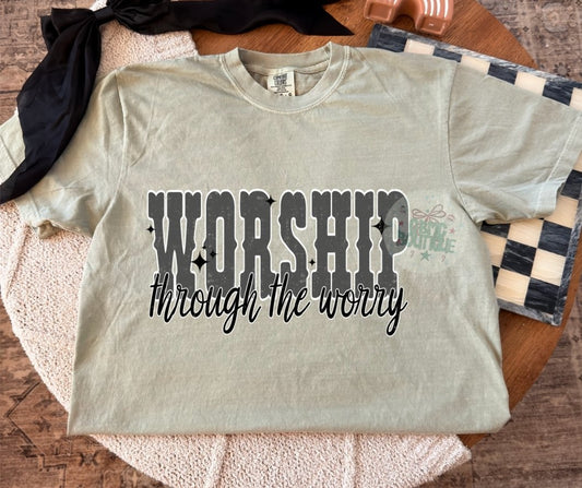 Worship Thru The Worry