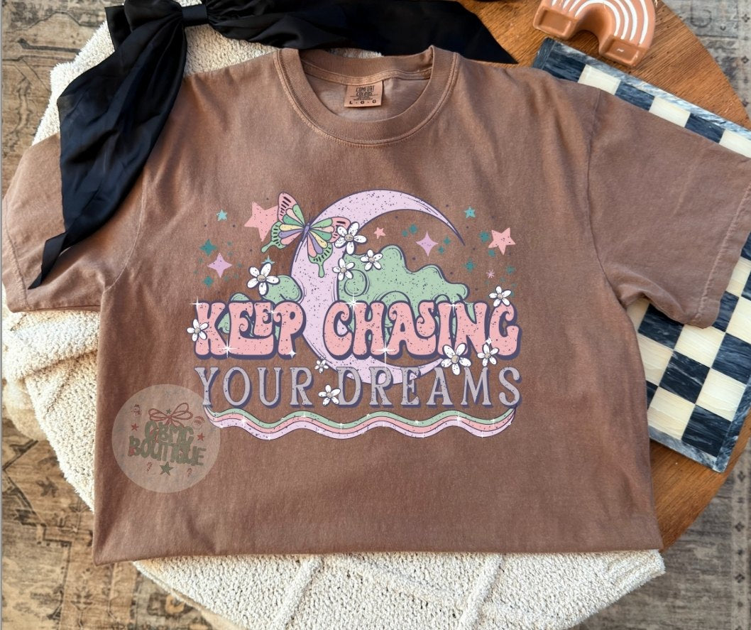 Keep Chasing Your Dreams