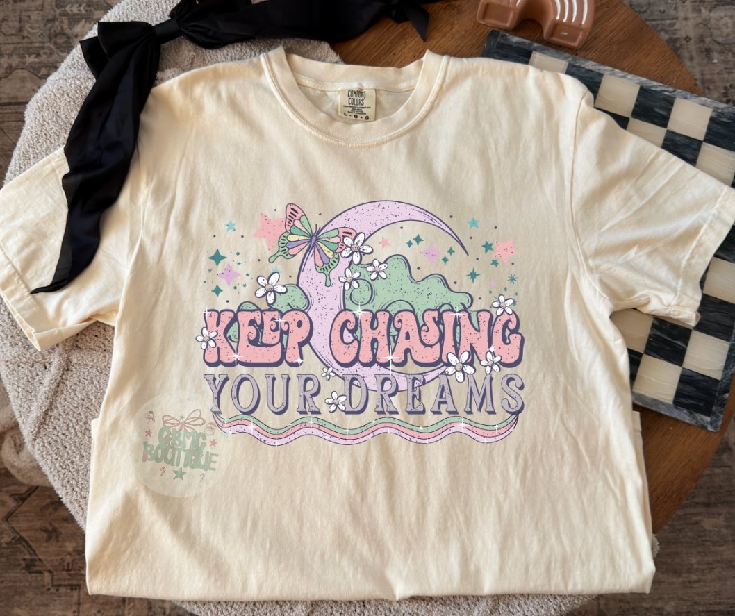 Keep Chasing Your Dreams