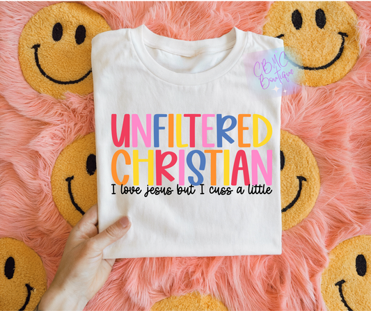Unfiltered Christian