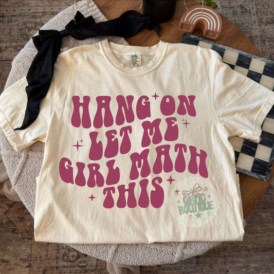 Hang On Let Me Girl Math This