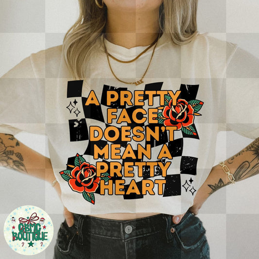 A Pretty Face Doesn't Mean A Pretty Heart