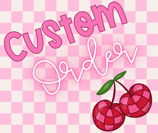 Custom Order
