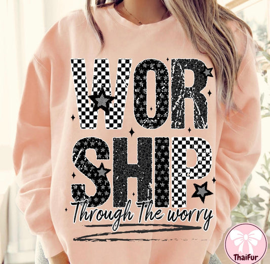 Worship Thru The Worry