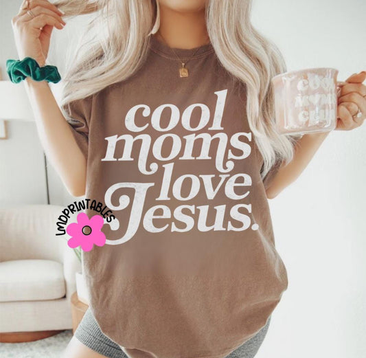 Cool Moms Love Jesus