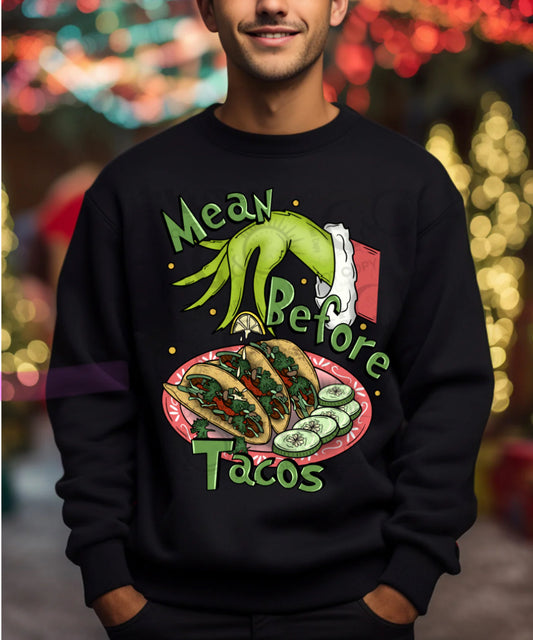 Mean Before Tacos