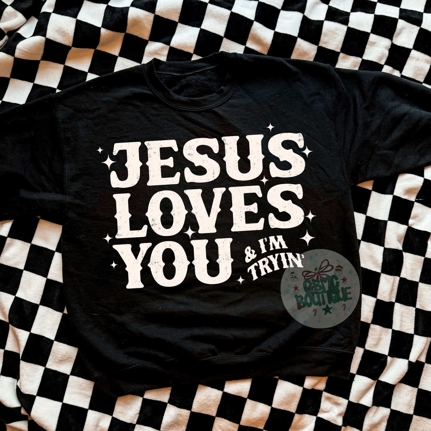 Jesus Loves You And I’m Trying