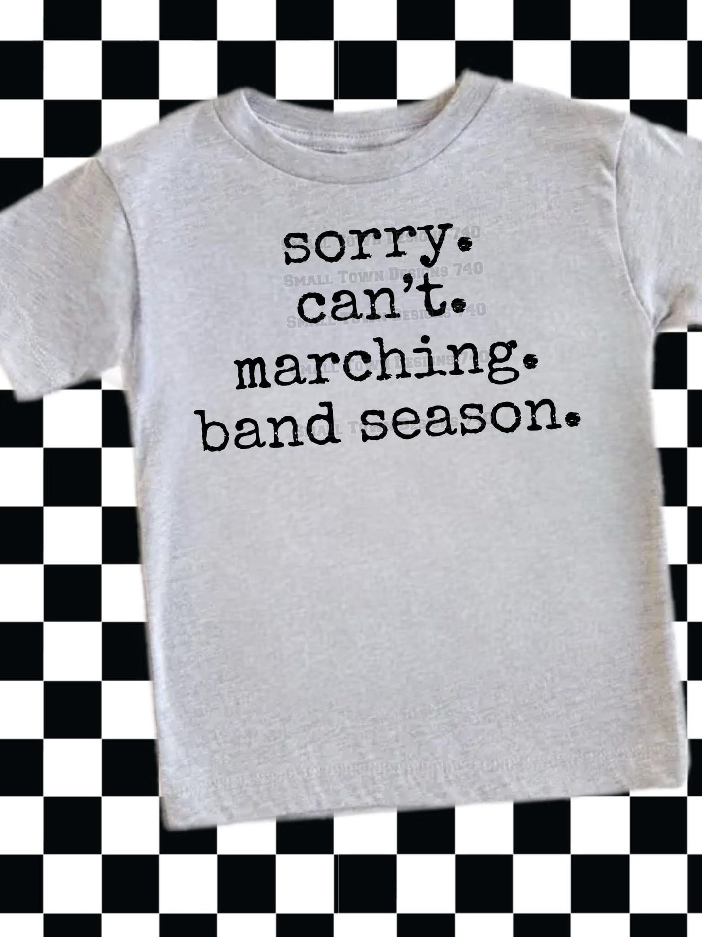 Sorry Can’t Marching Band Season