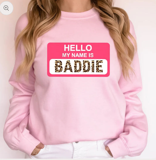 Hello My Name is Baddie