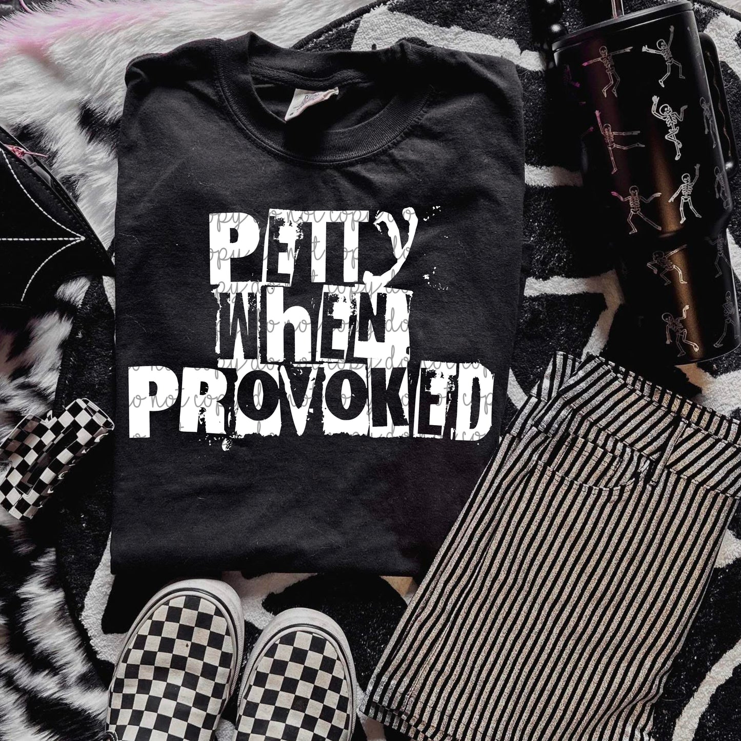 Petty When Provoked