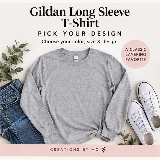 Gildan long sleeve T-shirt pick your design