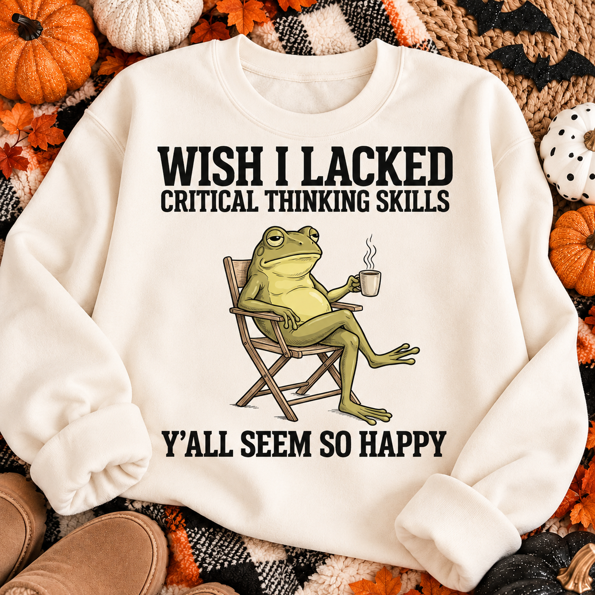 Wish I Lacked Critical Thinking Skills frog on a crewneck sweatshirt fall flat lay