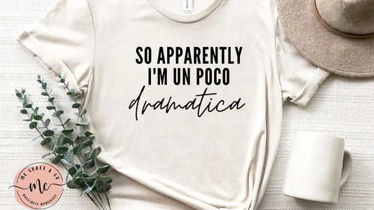 Un Poco Dramatica