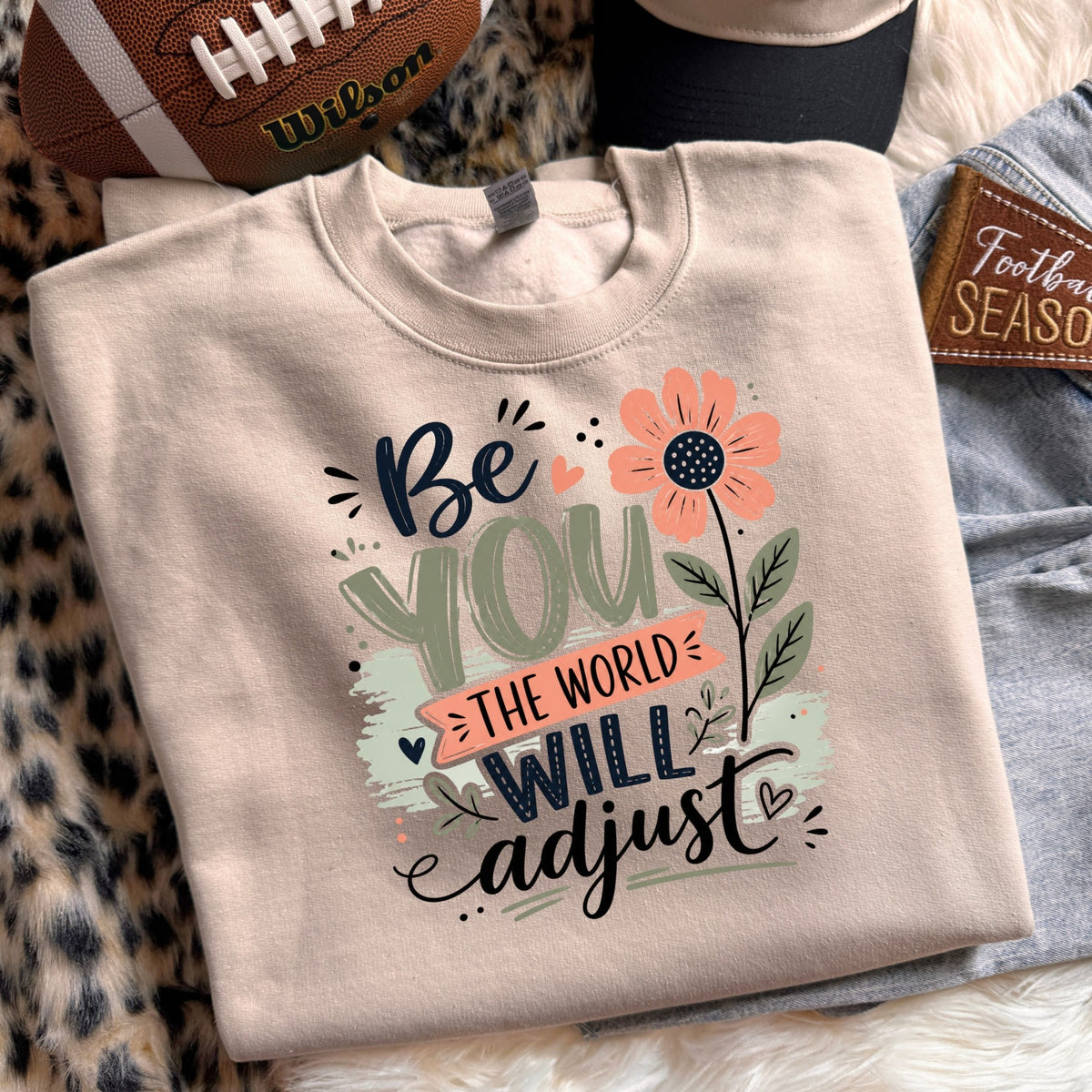 Be You The World Will Adjust DTF Transfer #257 mockup